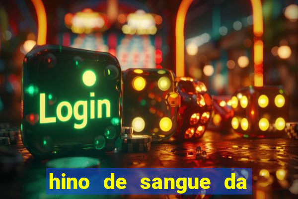 hino de sangue da harpa 372